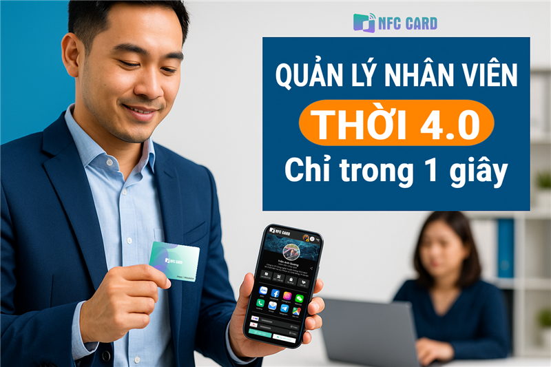 Doanh nghiệp có nên áp dụng NFC Business vào quản lý nhân sự không?