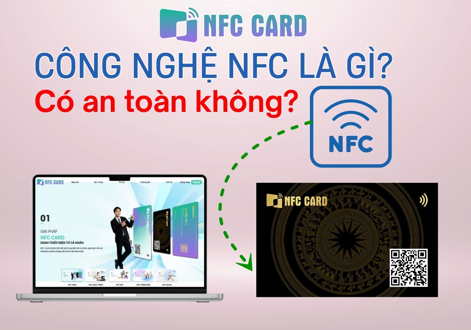 Nói lời chào bằng một cú chạm – NFC Card và nghệ thuật giao tiếp hiện đại