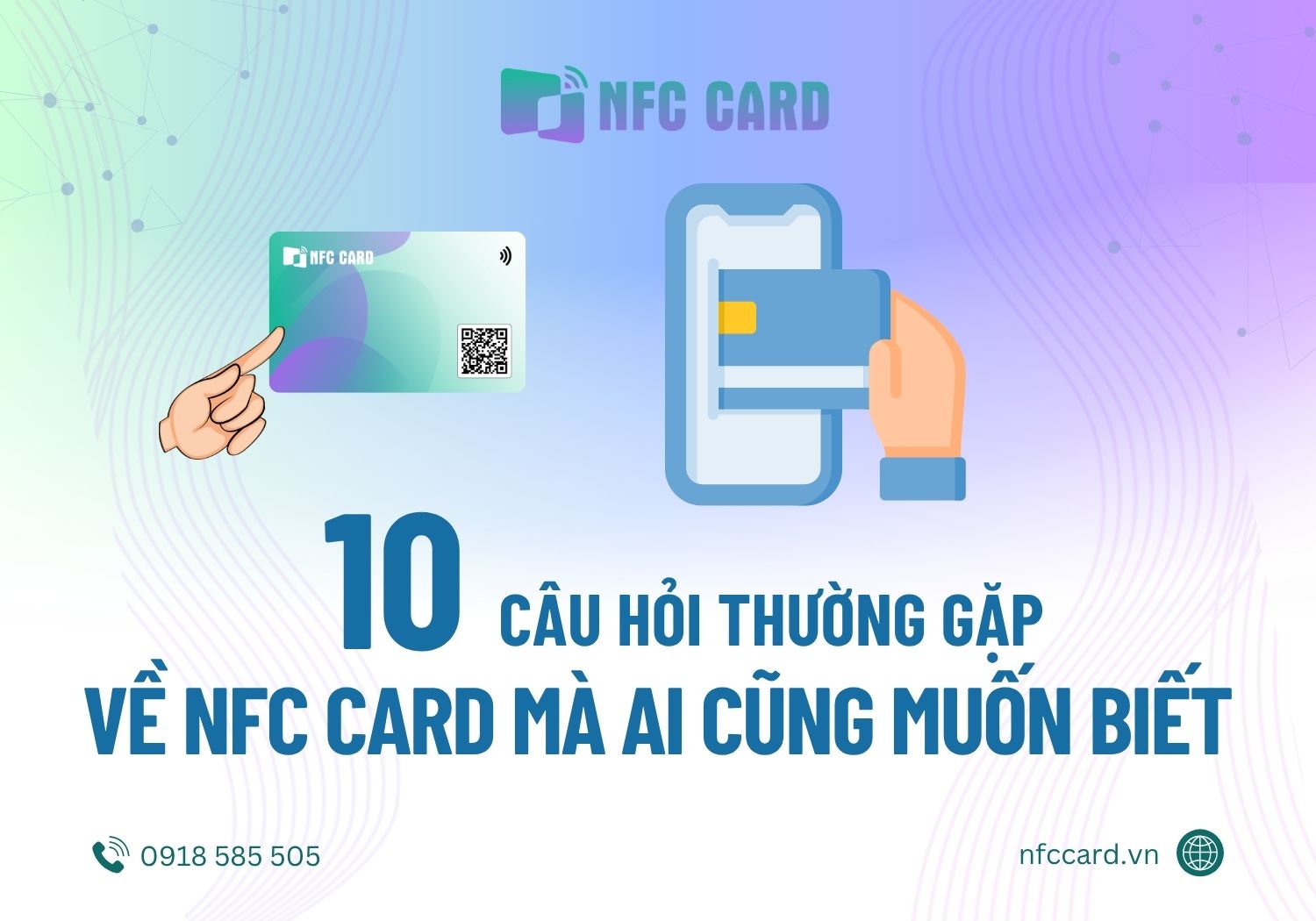 10 câu hỏi thường gặp về NFC Card