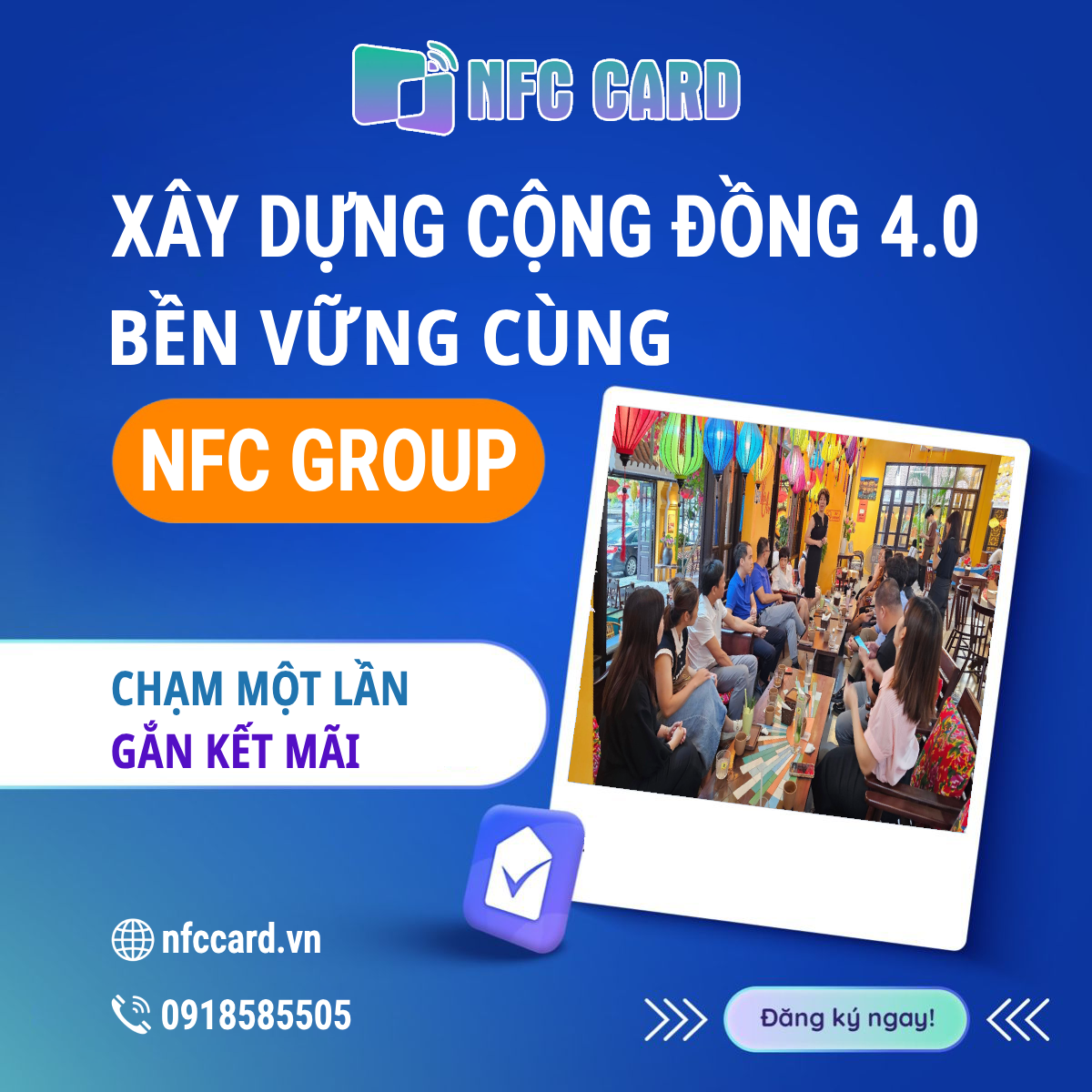 Dẫn dắt, tổ chức, phát triển cộng đồng 4.0 cùng NFC Group