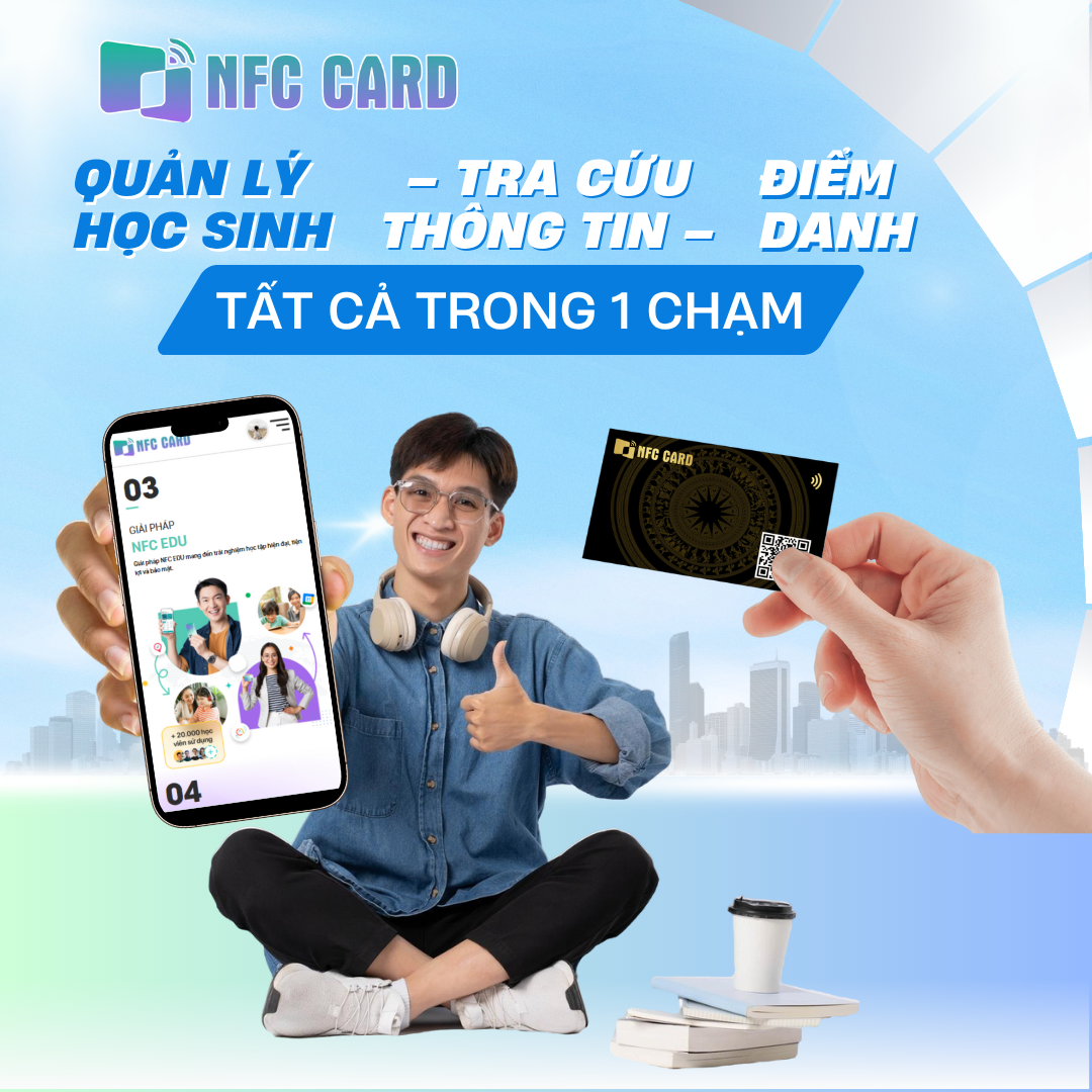 Giáo dục thông minh không còn giấy tờ rườm rà với NFC