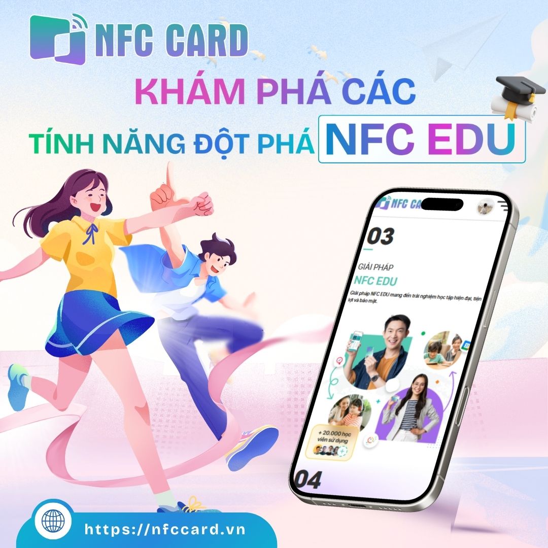 NFC EDU là chìa khóa mở cánh cửa học tập thời đại 4.0